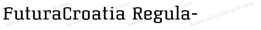 FuturaCroatia Regula字体转换